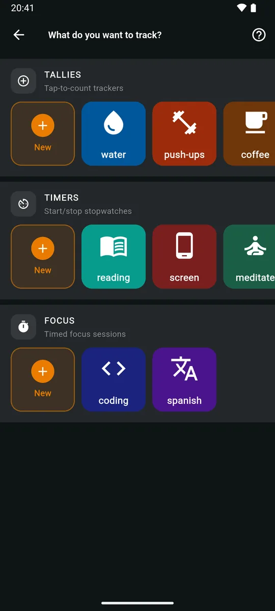 What do you want to track? picker: Tallies (New, water, push-ups, coffee), Timers (New, reading, screen, meditate) and Focus (New, coding, spanish).