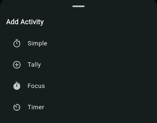 Add Activity sheet listing four kinds: Simple, Tally, Focus and Timer.
